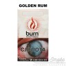 Табак Burn - Golden Rum (Терпкий ароматный Ром) 100 гр